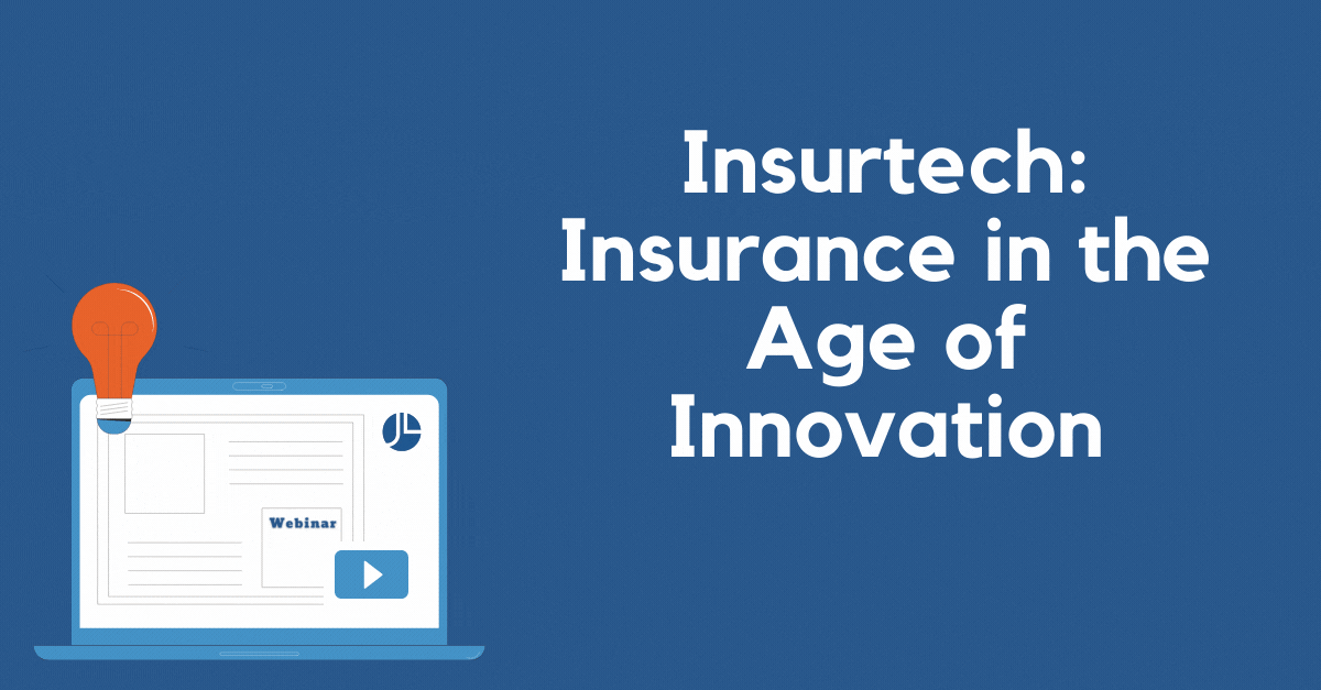 Webinar - Insurtech Insurance in the Age of Innovation - Thumbnail