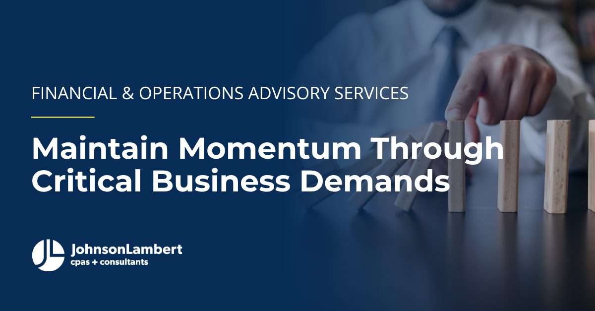 Financial Operations Consulting Services | Johnson Lambert LLP